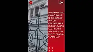 Un empresario mand&oacute; palas al Congreso en forma de protesta hacia los diputados