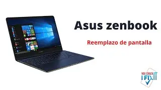 como cambiar la pantalla a una Asus zenbook