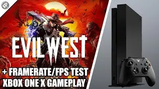 Evil West - Xbox One X Gameplay + FPS Test