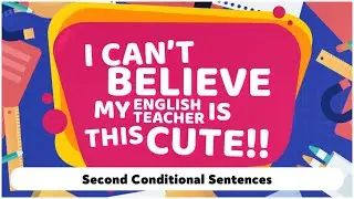 IEM M4 2020: Grammar Lessons &ndash; Second Conditional Sentences