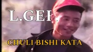Chuli Bishi Kata / OFFICIAL VIDEO / Lungsihangbe Ramlia(L.Ger) / Nagamese Song