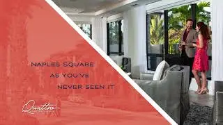 Real Estate Advertising | Quattro Naples Square | 2019   30s