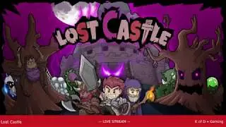 Lost Castle - Steam Library Playthrough (Live Stream)