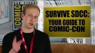 Survive SDCC: Your Guide to Comic-Con