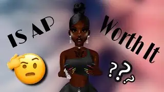 IS AP WORTH GETTING??? Pt 2🤔(IMVU)