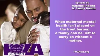 Epi-52- Maternal Health Is Family Health