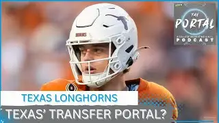 HOOK'EM: Transfer Portal MISSES Benefit Texas Long Term | Arch Manning