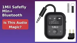 REVIEW (2026): 1Mii Safefly Min+ Bluetooth Adapter. Features.