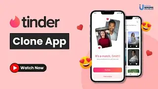 Build Your Own Tinder App: Tinder Clone App Development | Idea Usher | #tinderclone