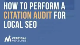 How To Perform A Citation Audit For Local SEO