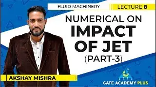 Fluid Machinery I Numerical on Impact of Jet I Part 3 I Lecture 8