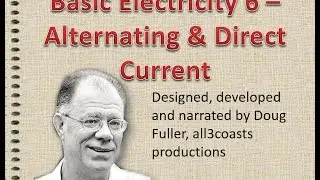 Basic Electricity 6 - AC DC