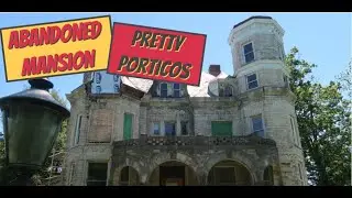 Abandoned Mansion Pretty Porticos - Mooreland House S2E5