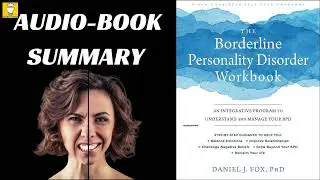 Summary of The Borderline Personality Disorder Workbook by Daniel J. Fox