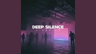Deep Silence