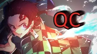 Demon Slayer AMV - QC