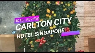 Review Carlton City Hotel Singapore | Good hotel at Chinatown Area