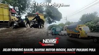 JALAN GENDING BANJIR, BANYAK MOTOR MOGOK, MACET PANJANG PULA
