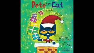 Pete the Cat Saves Christmas by Eric Litwin | Full Audiobook