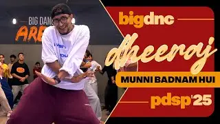 PDSP'25 | Dheeraj Soni | Munni Badnam Hui | Big Dance