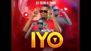 Mixtape IYO By Dj Senn-g mix Nouvo Hit 2K25..