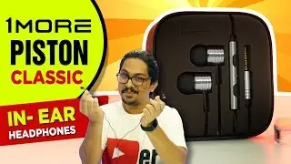 1MORE Piston Classic Review - Budget earphones
