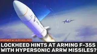 Lockheed хочет установить гиперзвуковые ракеты ARRW на F-35?!