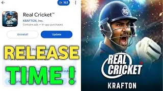 Real Cricket Relaunch Update Release Time ! Real Cricket Update Wait Is Over Full Details!