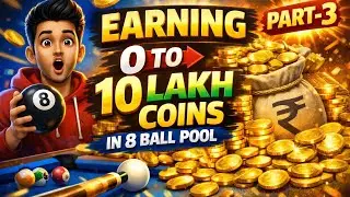 Earning 0 To 10 Lakh COINS In 8 Ball Pool 🎱 || 8 बॉल पूल में 0 से 10 लाख कॉइन कैसे कमाएं 🎱 