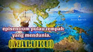 EPISENTRUM REMPAH YANG MENDUNIA// ,(MALUKU).@ZenkiPRODUCTION