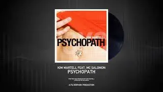 Kim Martell feat. MC Salomon - Psychopath