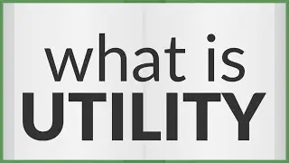Utility | meaning of Utility