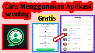 Cara Menggunakan Aplikasi Seenlog | How To Use Seenlog App