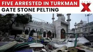 Delhi Police Arrest Five After Stone-Pelting Near Turkman Gate Mosque Post Demolition | NewsX