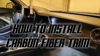 HOW TO INSTALL CARBON FIBER INTERIOR TRIM