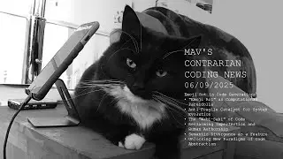 Mav's Contrarian Coding News (M|C|C|N) - 06/09/2025
