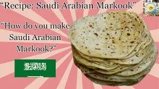 Recipe Saudi Arabian Markook