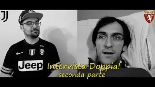 Juventus-Torino | Intervista Doppia, seconda parte | St3NikTV vs Daraen4