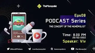 PODCAST EP8: THE CONCEPT OF THE MONOPOLIST