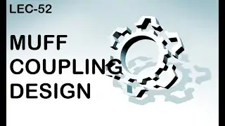 MUFF COUPLING DESIGN PROCEDURE ,BOX COUPLING,SLEEVE COUPLING,