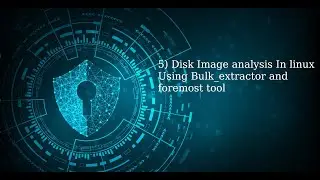 5)  extract disk image data in linux using bulk_extractor and foremost