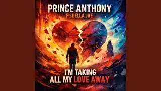 I'm taking all my love away (Low Ride Mix)