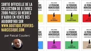 COMMENT SE RECONSTRUIRE APRES UN PERVERS NARCISSIQUE ? LA COLLECTION DES 8 LIVRES ENFIN DISPONIBLE !