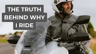 The Truth Behind Why I Ride (Motorcycle Culture Explained)