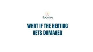 What if the heating gets damaged?