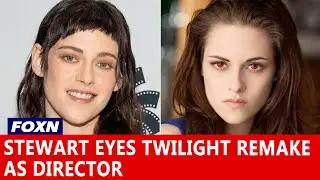 Kristen Stewart Eyes Twilight Remake as Director