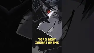Top 3 Best Isekai Anime 🔥#anime #isekai #shorts #eminenceinshadow  #overlord #loghorizon