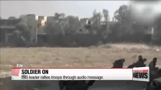 ISIS leader rallies troops through audio message