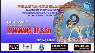LIVE STREAMING// PAGELARAN WAYANG KULIT// DALANG KI NANANG HP. S.Sn//LAKON ARJUNO MURCO