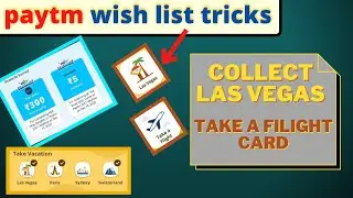paytm Wishlist offer tricks collect cards | las Vegas & go to flight card | tamil